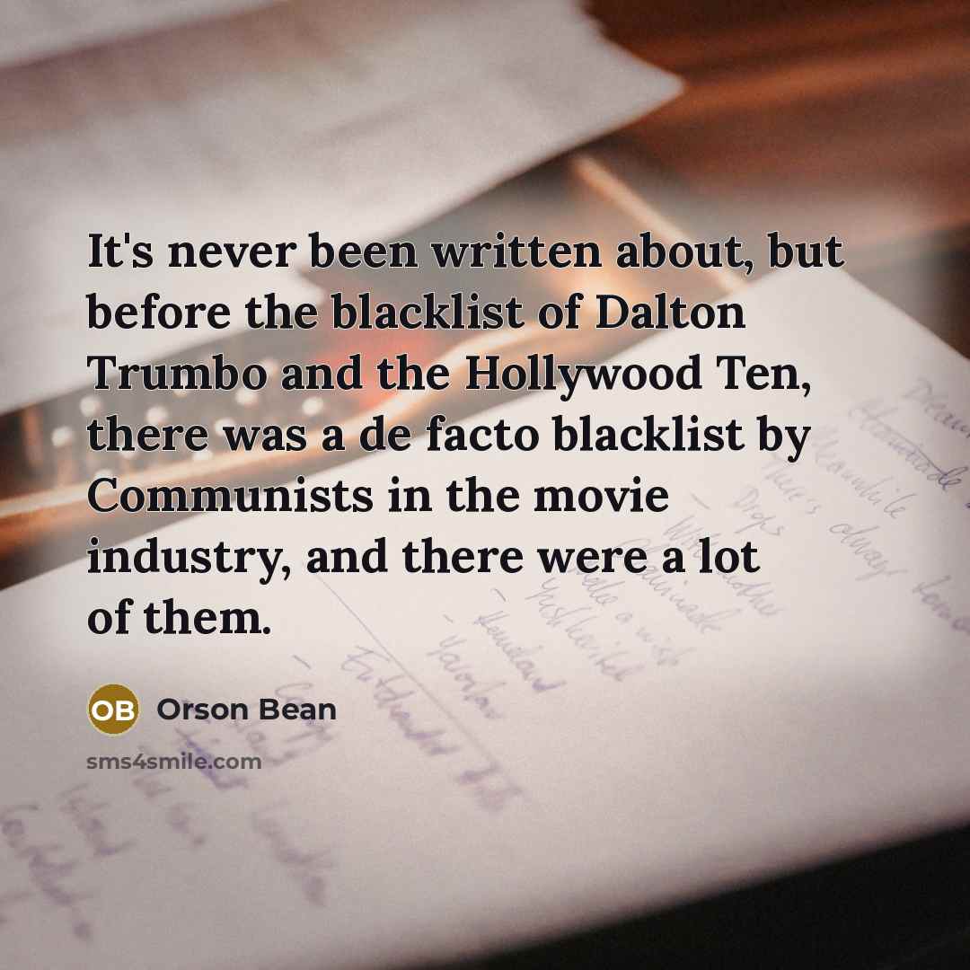 “It's never been written about, but before the blacklist of…” quote by Orson Bean