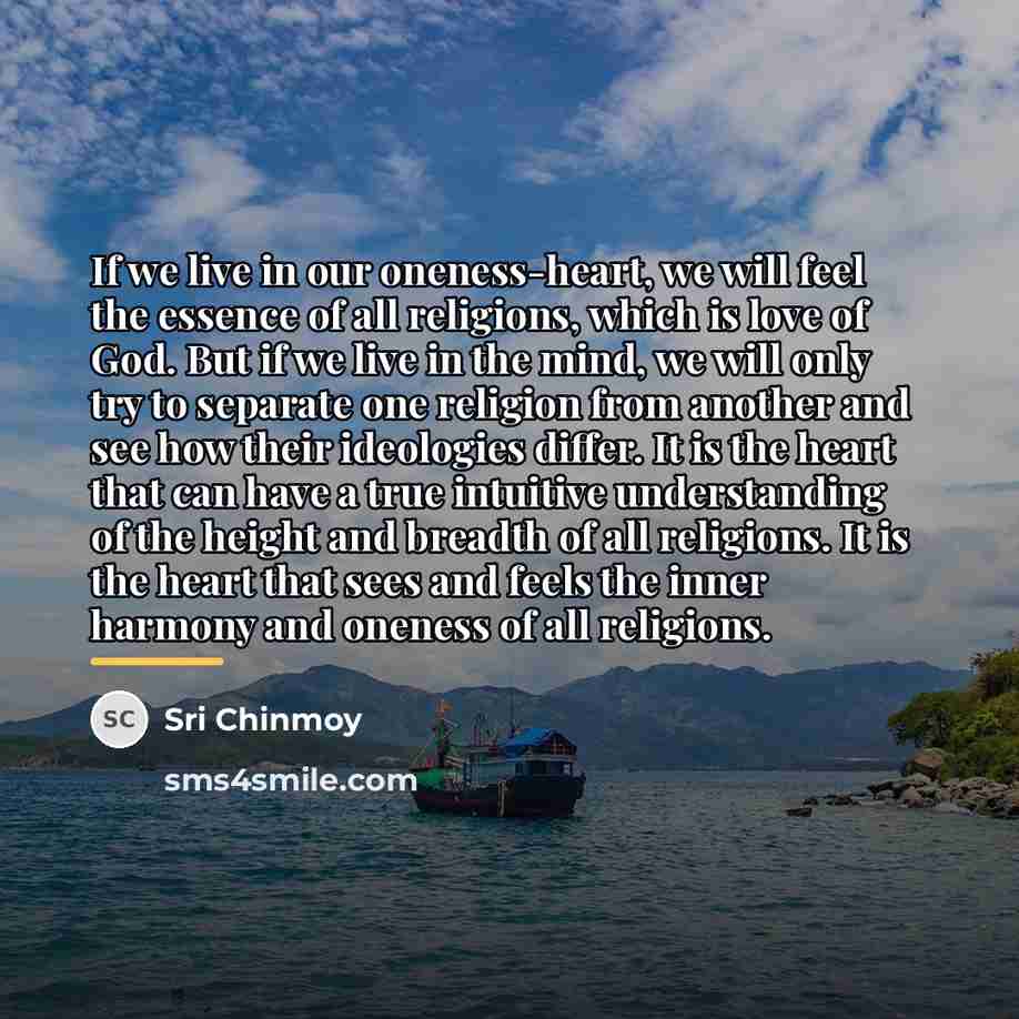 “If we live in our oneness-heart, we will feel the…” quote by Sri Chinmoy
