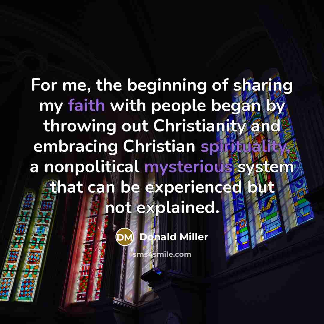 “For me, the beginning of sharing my faith with people…” quote by Donald Miller