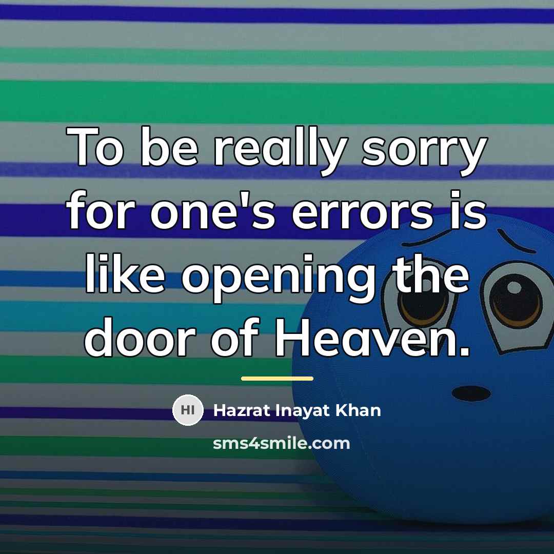 “To be really sorry for one's errors is like opening…” quote by Hazrat Inayat Khan