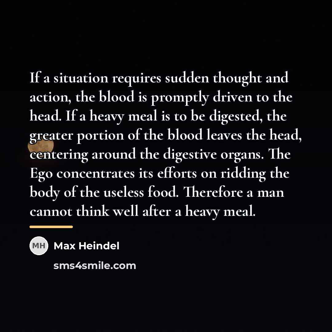 “If a situation requires sudden thought and action, the blood…” quote by Max Heindel