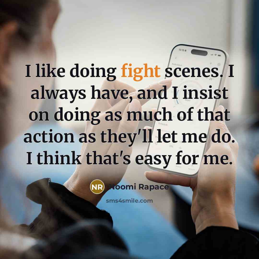 “I like doing fight scenes. I always have, and I…” quote by Noomi Rapace