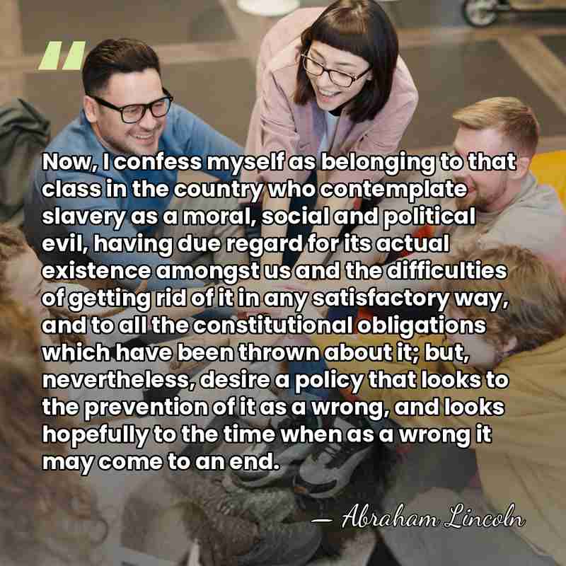 Now, I confess myself as belonging to that class in the country&hellip; - Abraham Lincoln