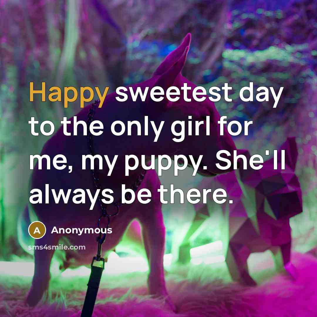 “Happy sweetest day to the only girl for me, my…” quote by Anonymous