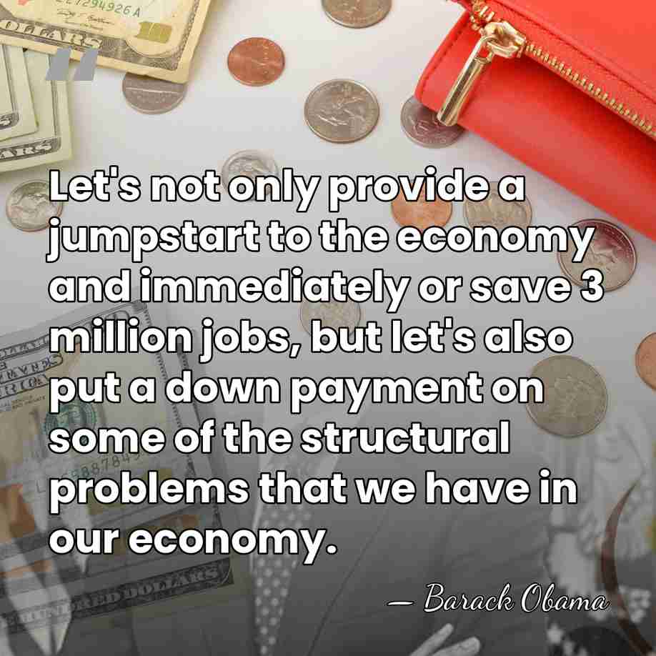 Let's not only provide a jumpstart to the economy and immediately or&hellip; - Barack Obama