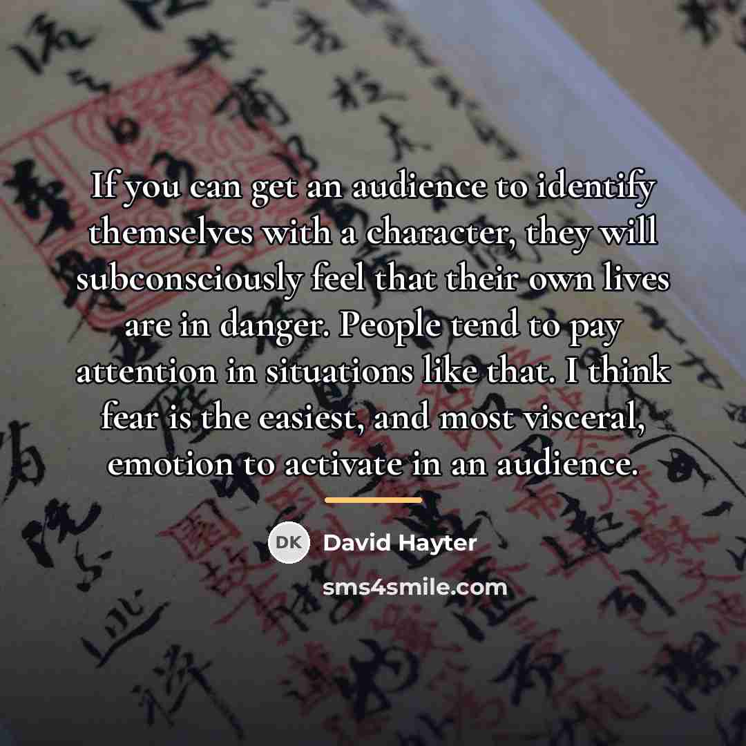 “If you can get an audience to identify themselves with…” quote by David Hayter