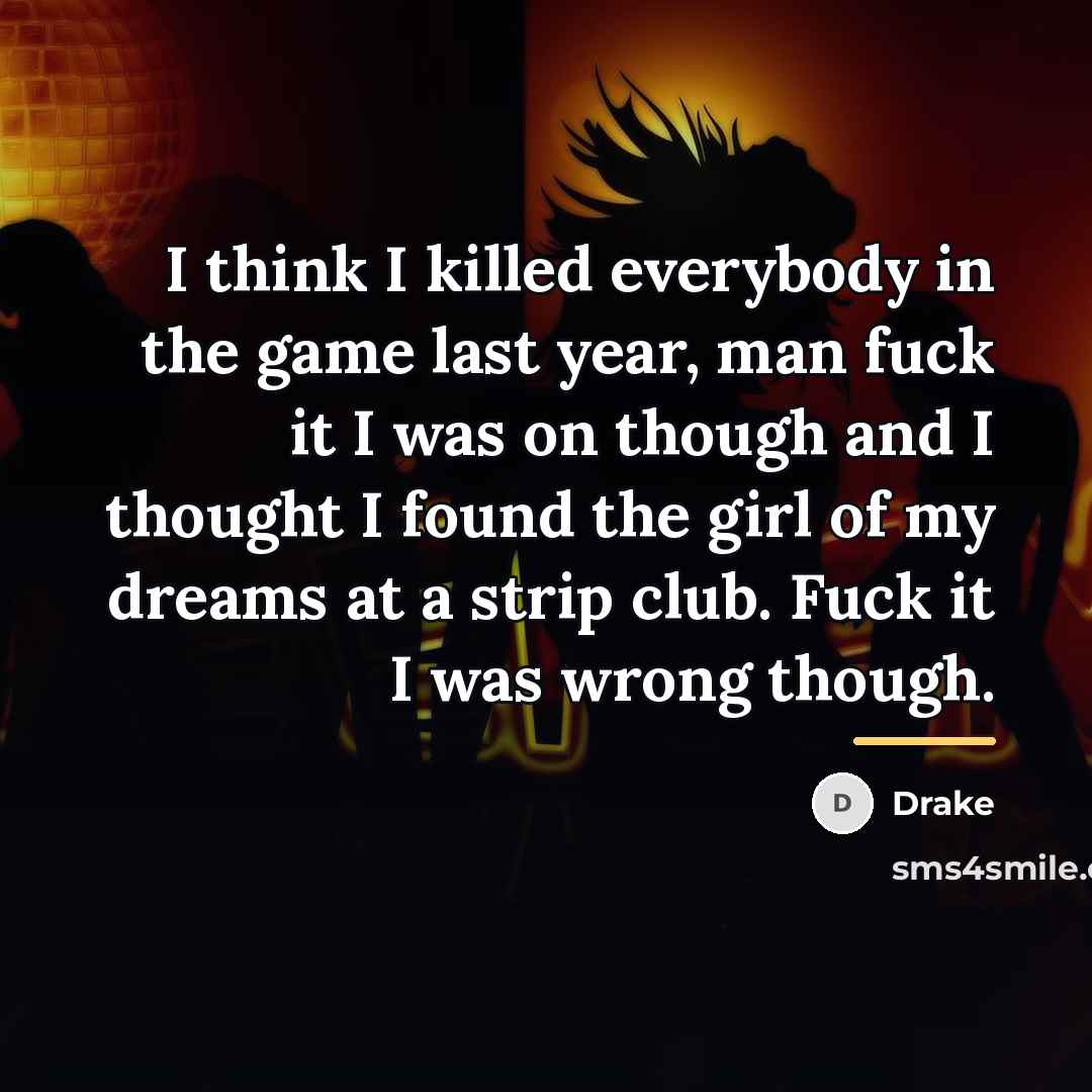 “I think I killed everybody in the game last year,…” quote by Drake