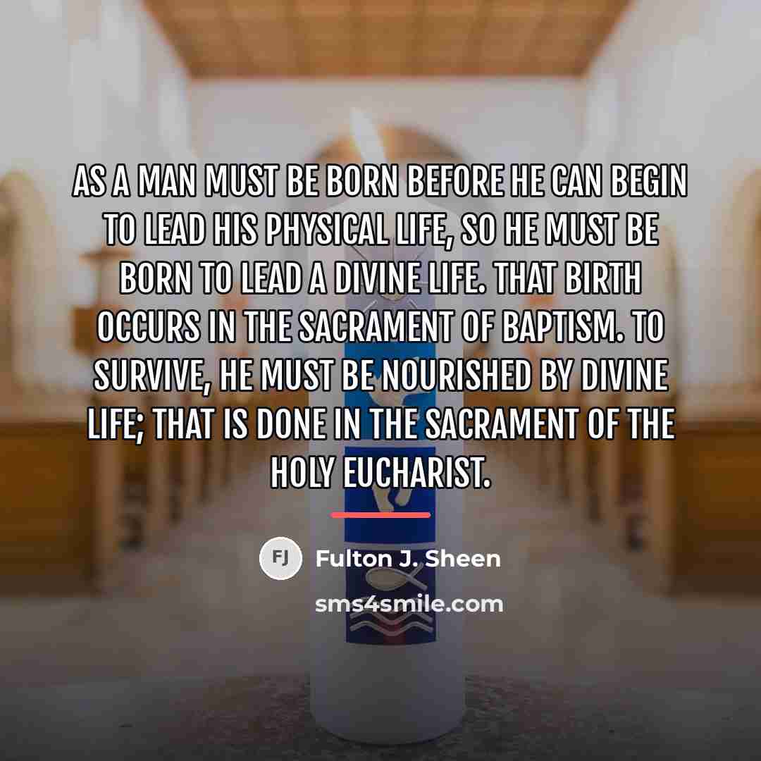 “As a man must be born before he can begin…” quote by Fulton J. Sheen