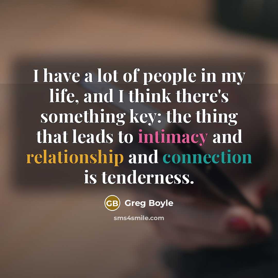“I have a lot of people in my life, and…” quote by Greg Boyle
