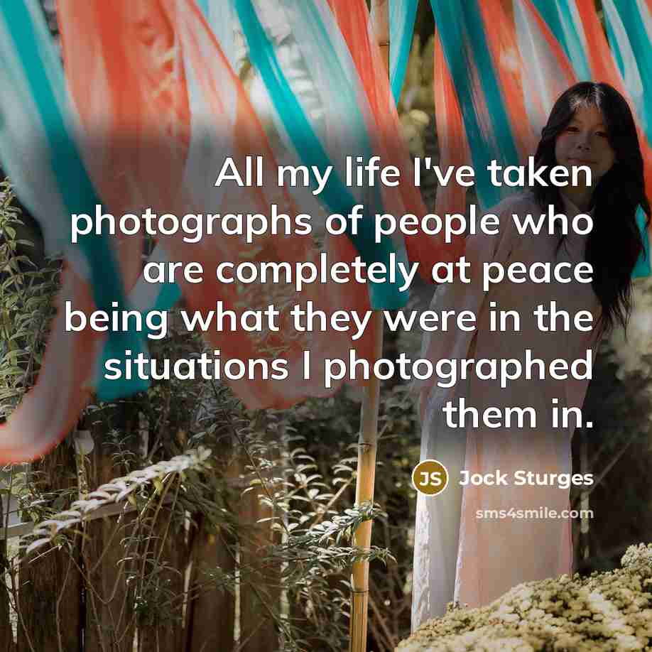 “All my life I've taken photographs of people who are…” quote by Jock Sturges