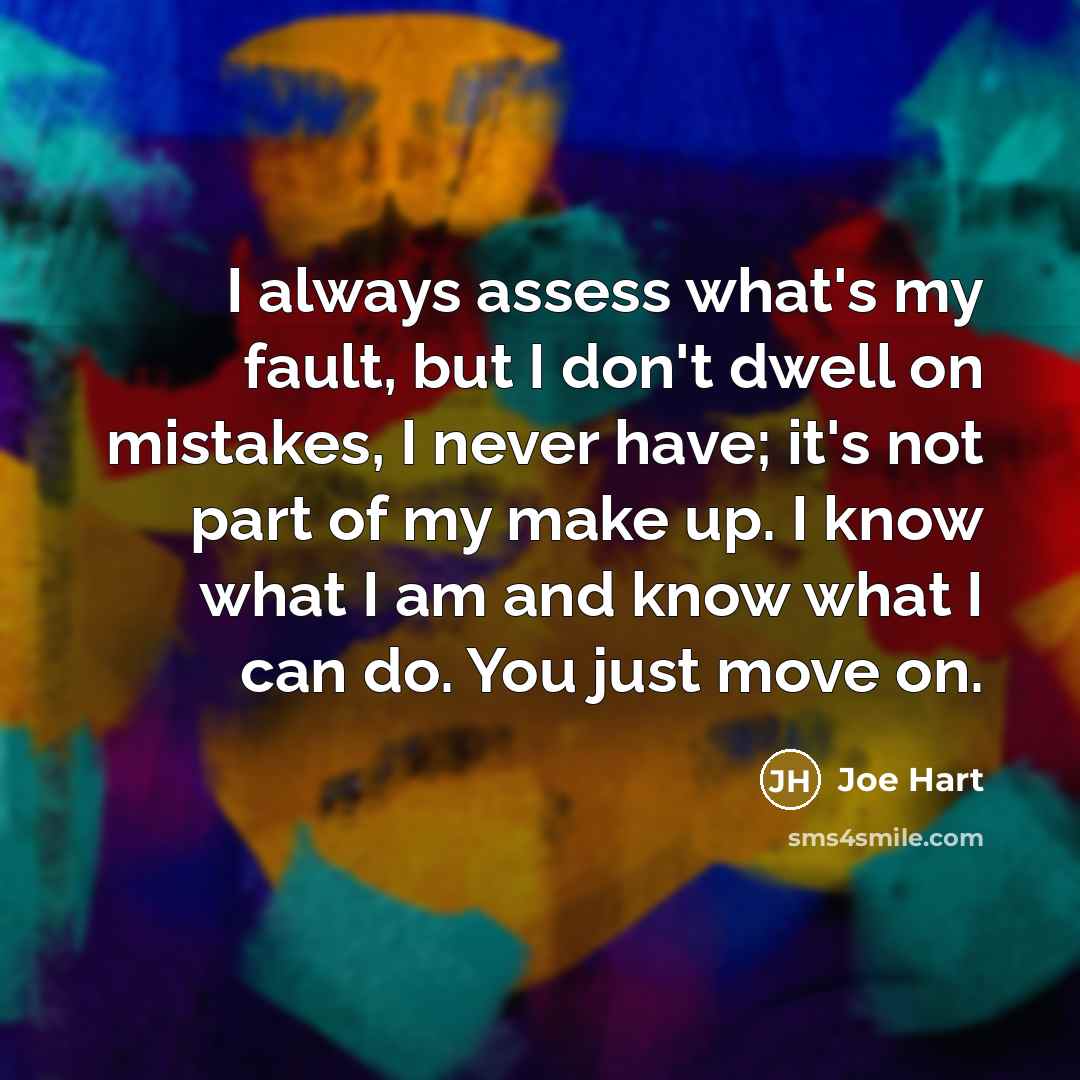 “I always assess what's my fault, but I don't dwell…” quote by Joe Hart