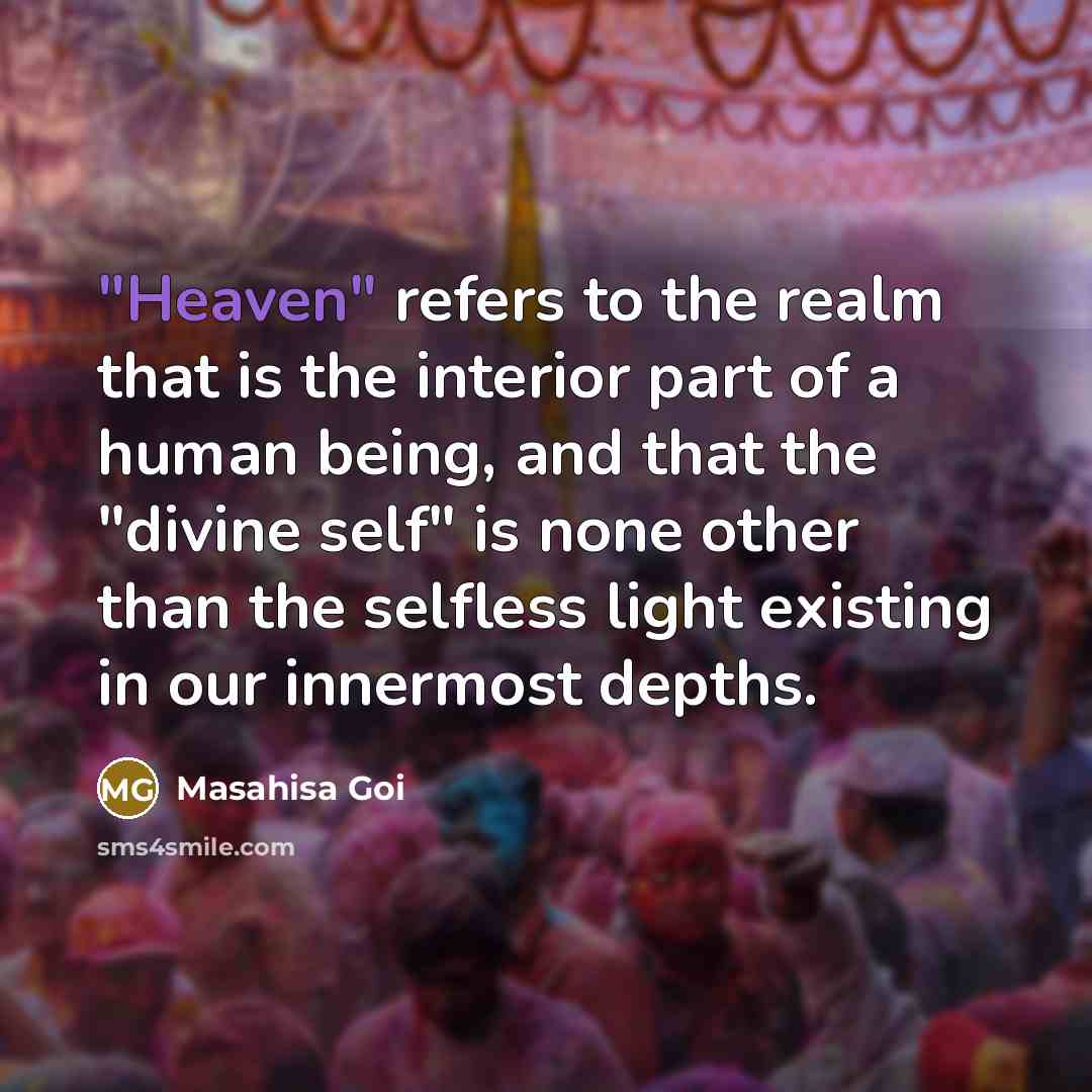 “"Heaven" refers to the realm that is the interior part…” quote by Masahisa Goi