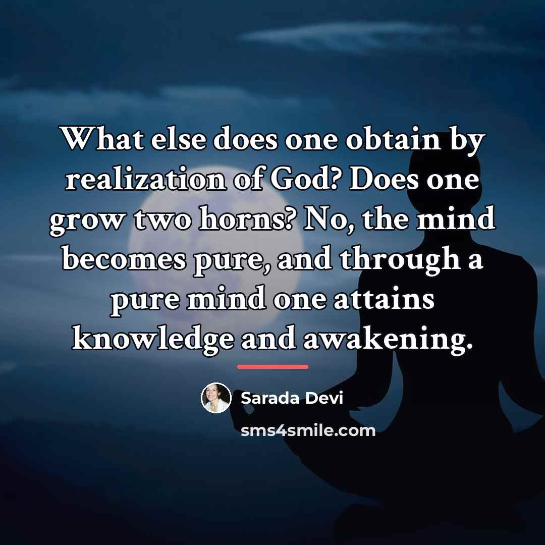 “What else does one obtain by realization of God? Does…” quote by Sarada Devi