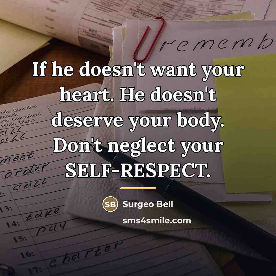 “If he doesn't want your heart. He doesn't deserve your…” quote by Surgeo Bell