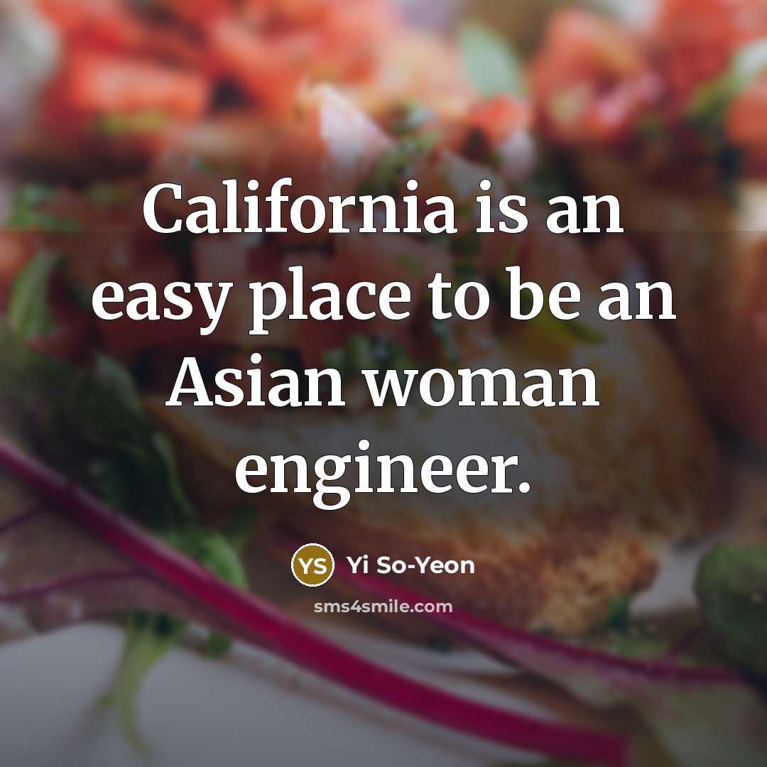 “California is an easy place to be an Asian woman…” quote by Yi So-Yeon