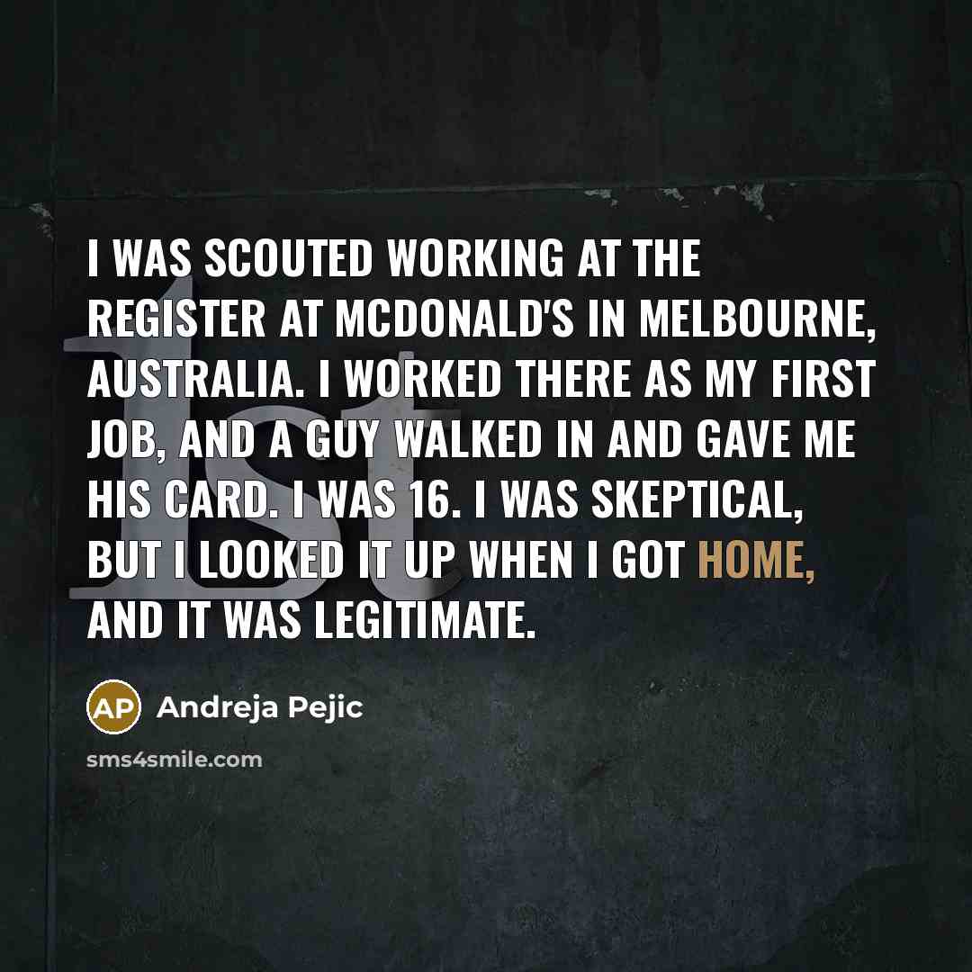 “I was scouted working at the register at McDonald's in…” quote by Andreja Pejic