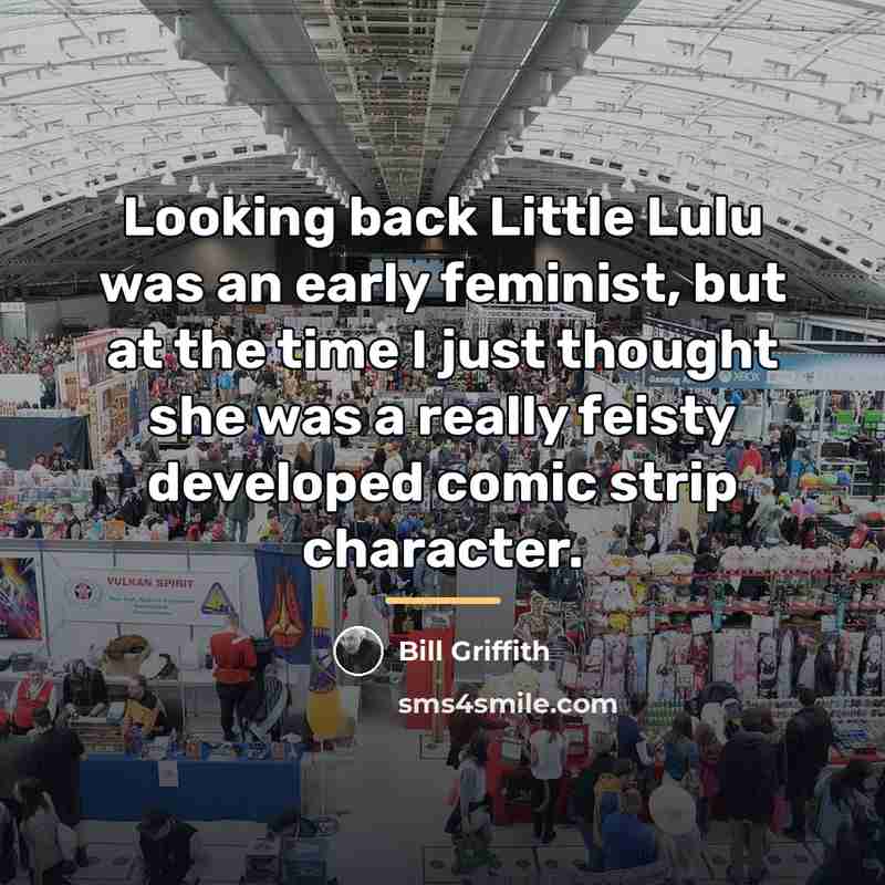 “Looking back Little Lulu was an early feminist, but at…” quote by Bill Griffith