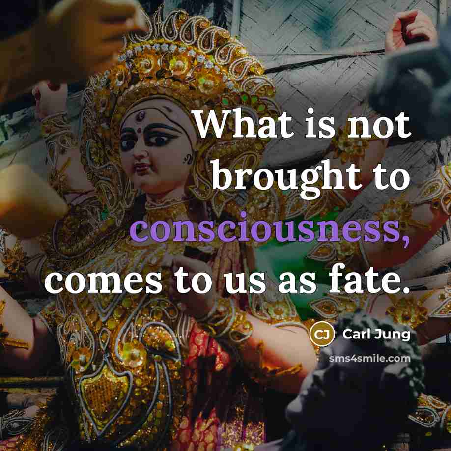 “What is not brought to consciousness, comes to us as…” quote by Carl Jung
