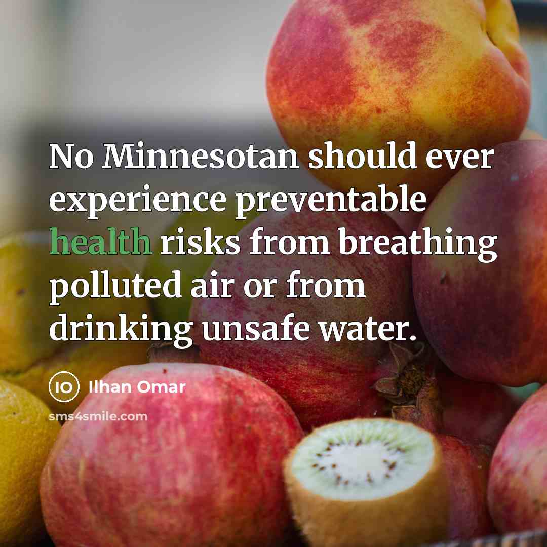 “No Minnesotan should ever experience preventable health risks from breathing…” quote by Ilhan Omar