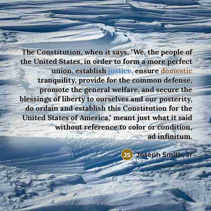 “The Constitution, when it says, "We, the people of the…” quote by Joseph Smith, Jr