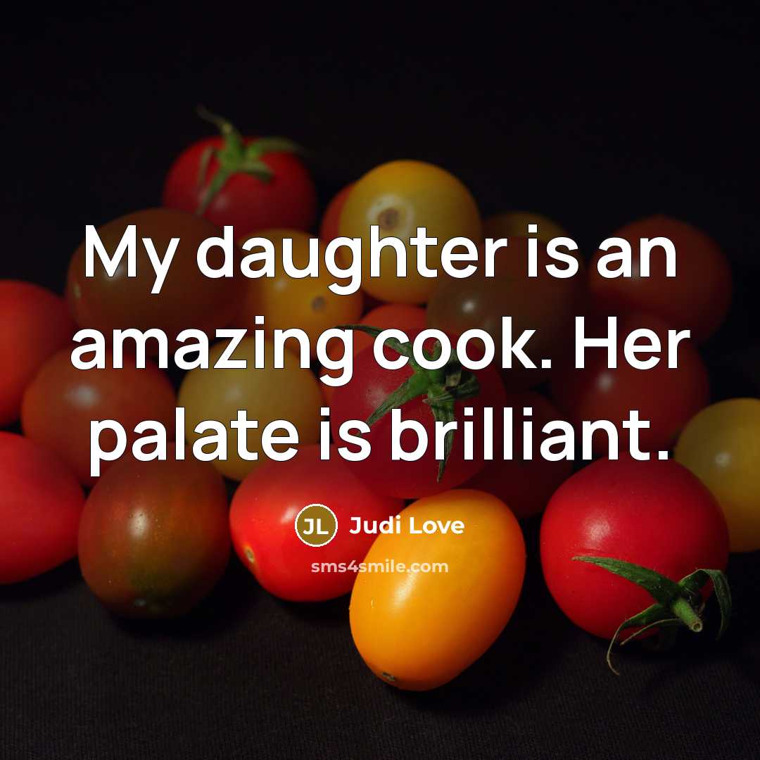 “My daughter is an amazing cook. Her palate is brilliant.…” quote by Judi Love
