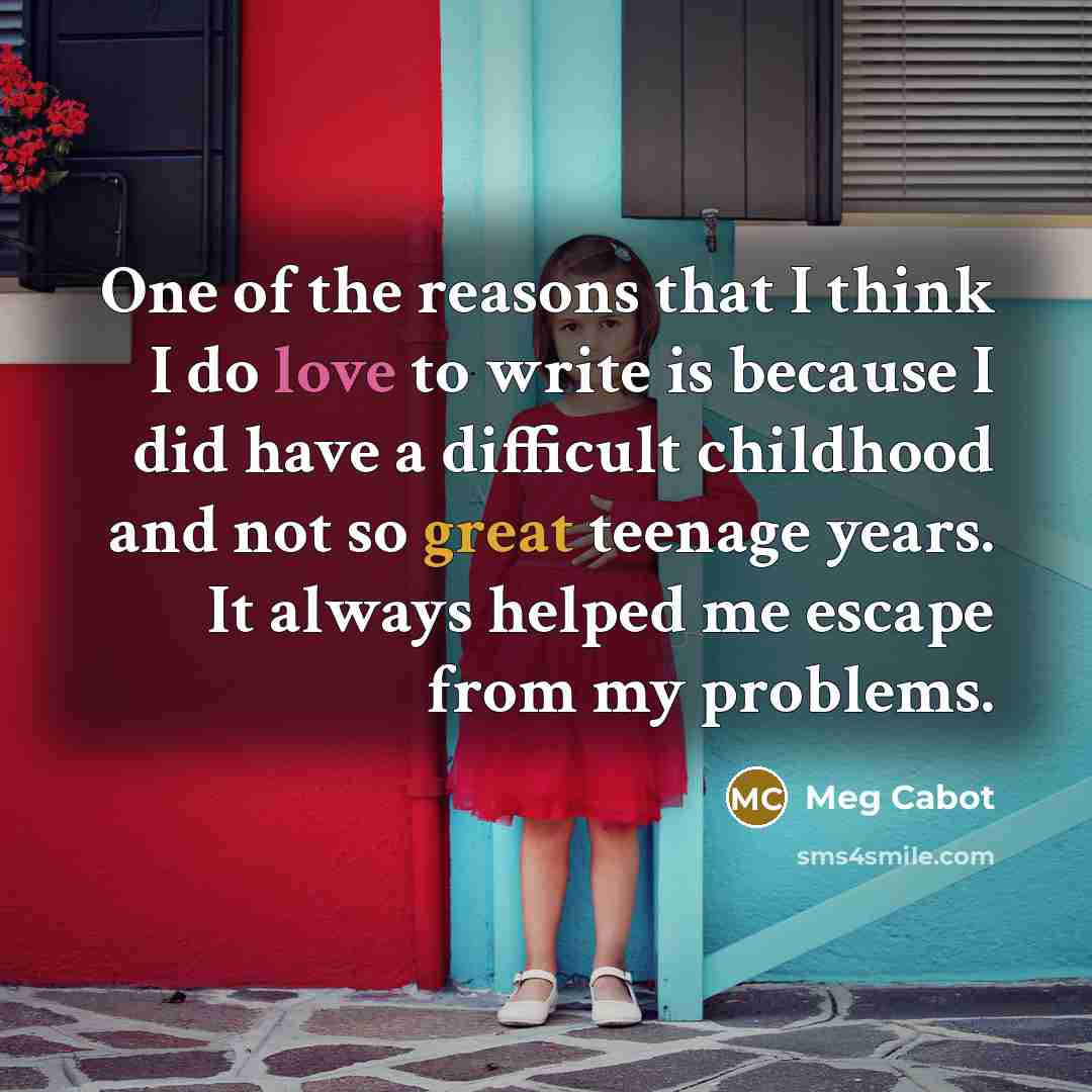“One of the reasons that I think I do love…” quote by Meg Cabot