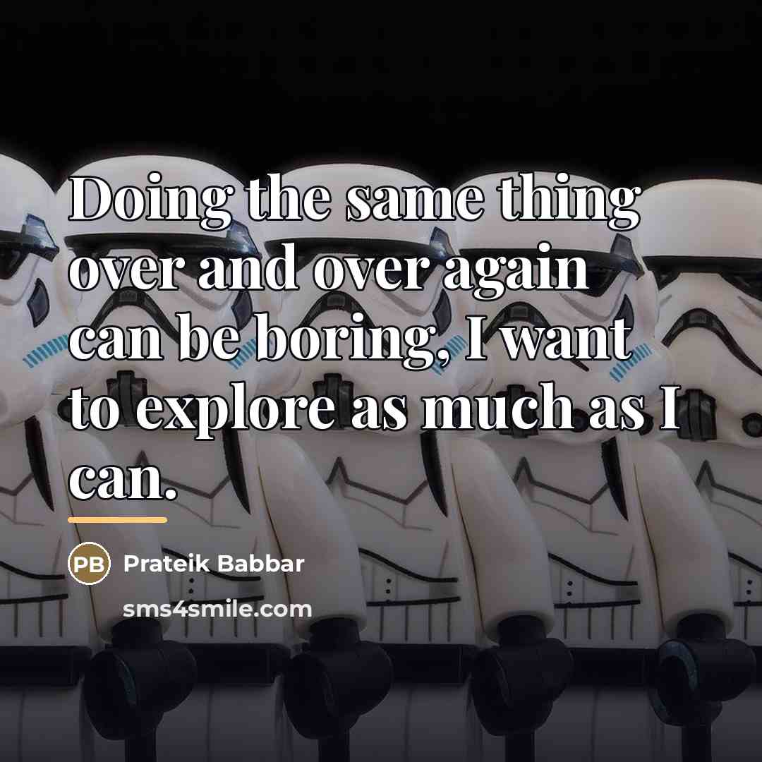 “Doing the same thing over and over again can be…” quote by Prateik Babbar