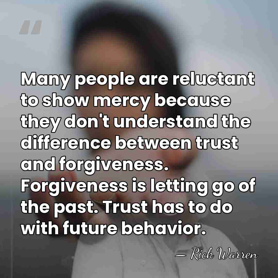 Many people are reluctant to show mercy because they don't understand the&hellip; - Rick Warren