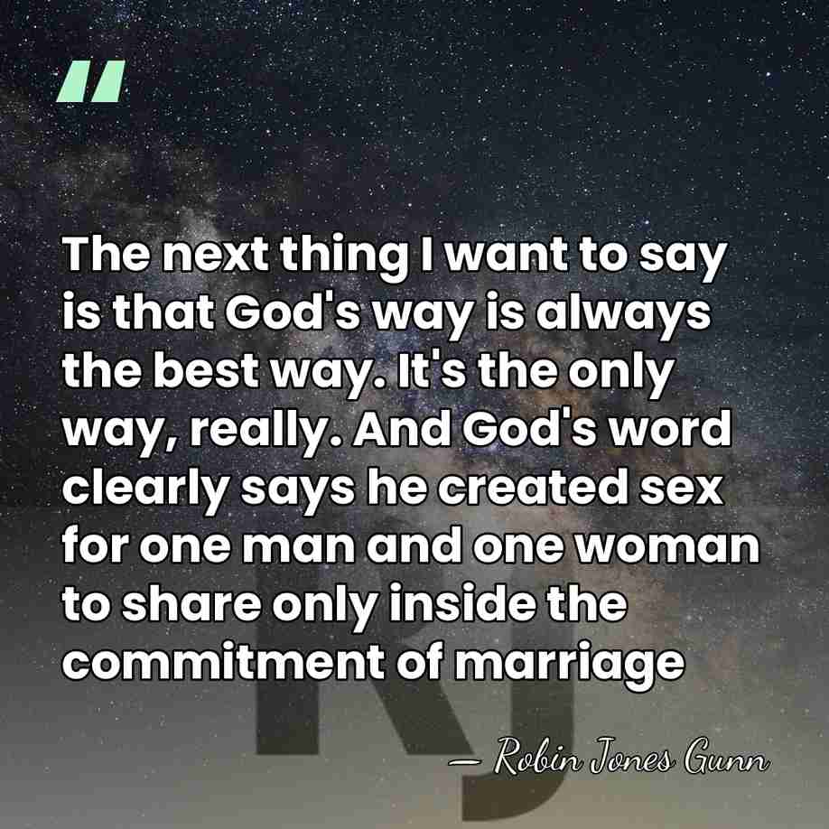 The next thing I want to say is that God's way is&hellip; - Robin Jones Gunn