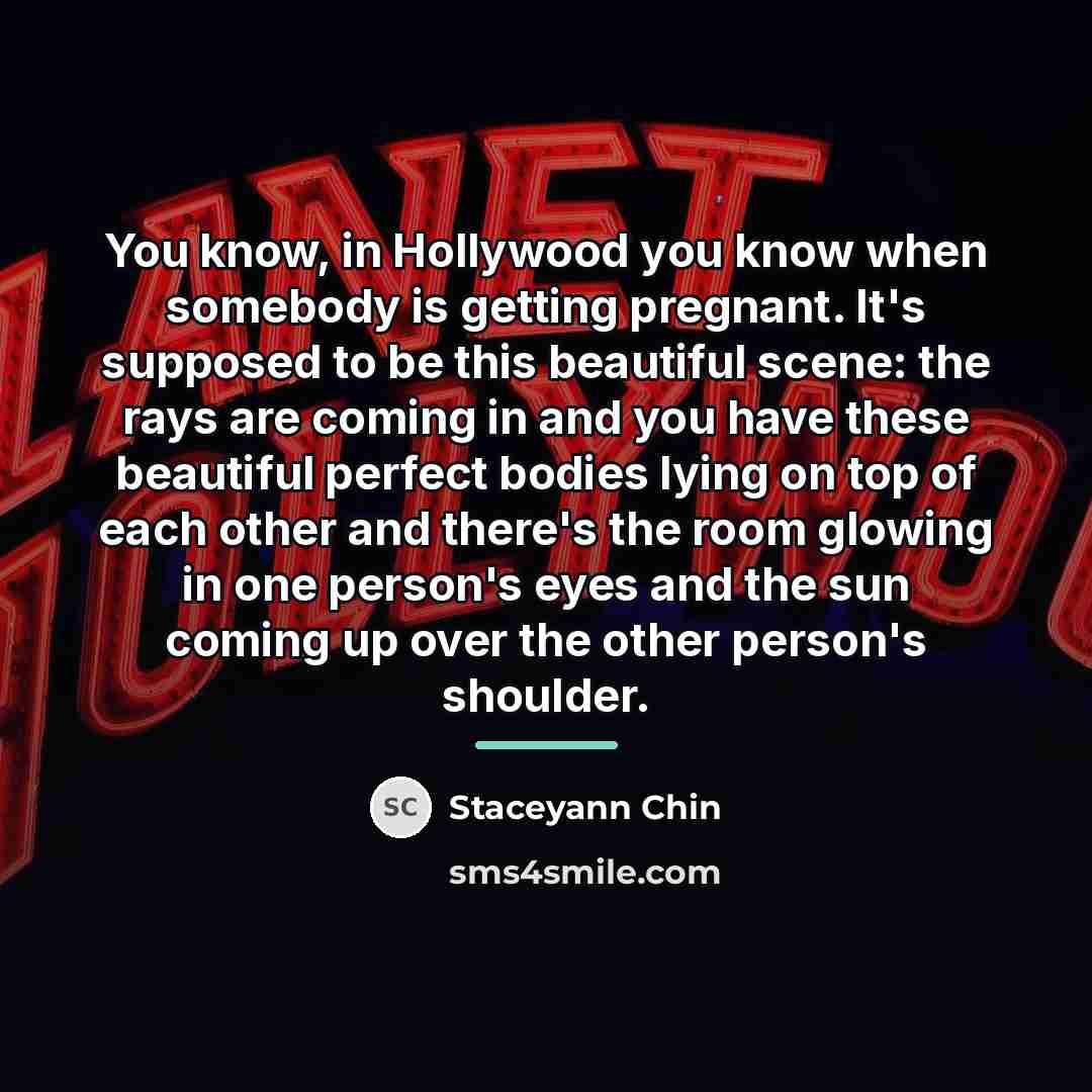 “You know, in Hollywood you know when somebody is getting…” quote by Staceyann Chin