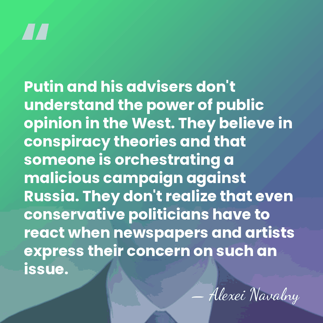 Putin and his advisers don't understand the power of public opinion in&hellip; - Alexei Navalny