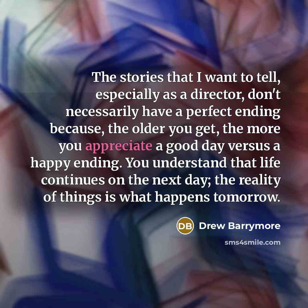 “The stories that I want to tell, especially as a…” quote by Drew Barrymore