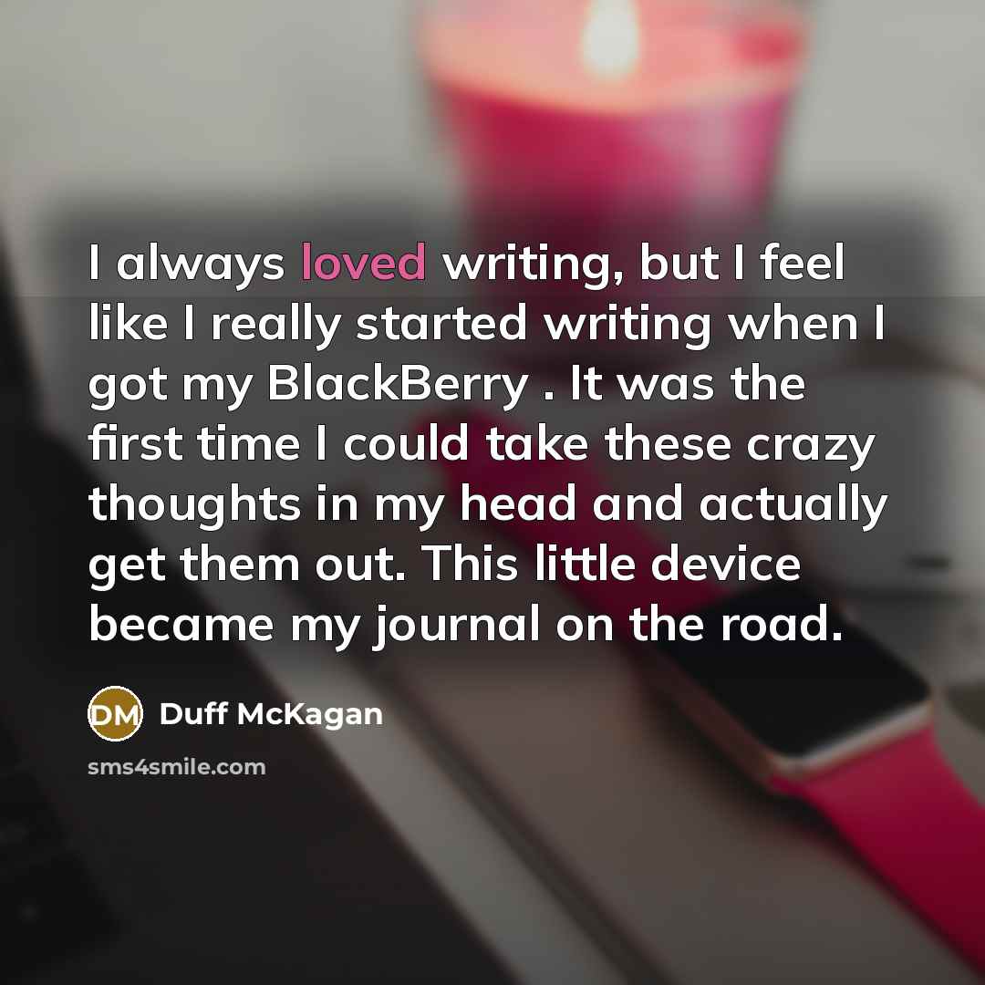 “I always loved writing, but I feel like I really…” quote by Duff McKagan