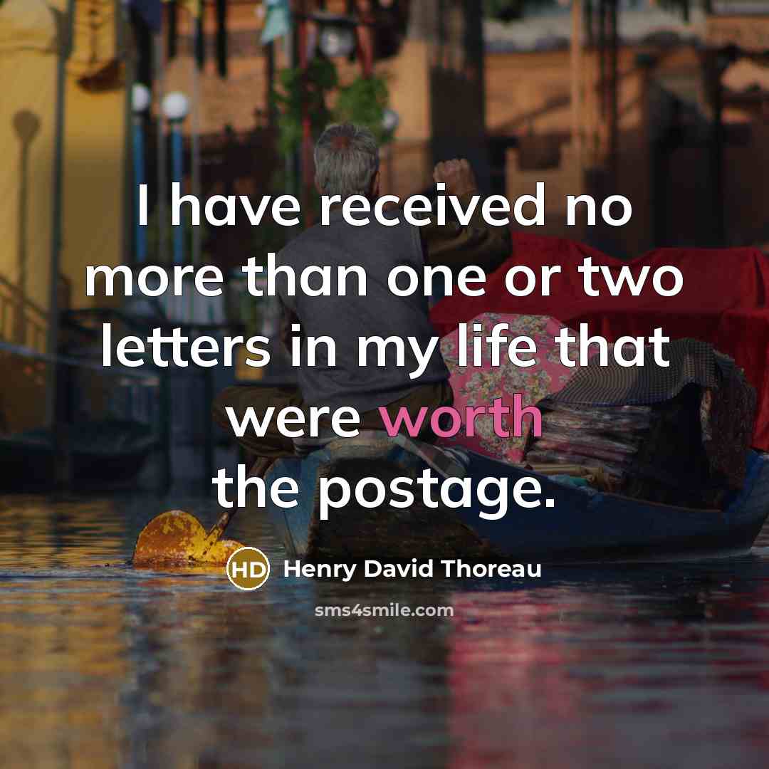 “I have received no more than one or two letters…” quote by Henry David Thoreau