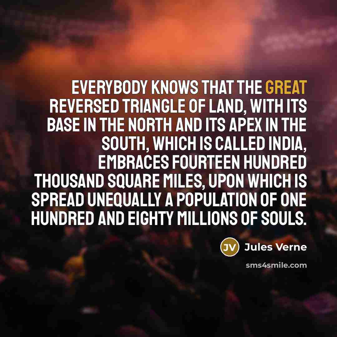 “Everybody knows that the great reversed triangle of land, with…” quote by Jules Verne
