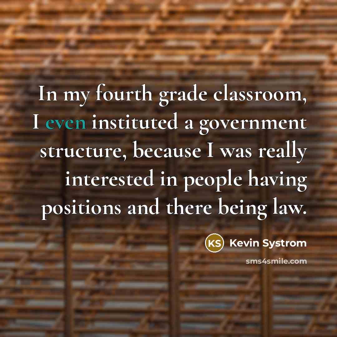 “In my fourth grade classroom, I even instituted a government…” quote by Kevin Systrom