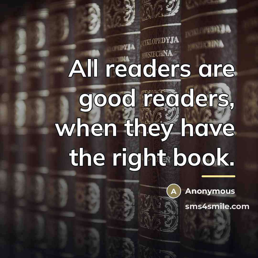 “All readers are good readers, when they have the right…” quote by Jeanne Henry