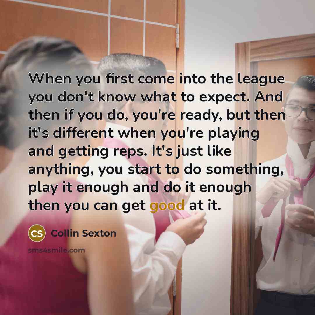 “When you first come into the league you don't know…” quote by Collin Sexton