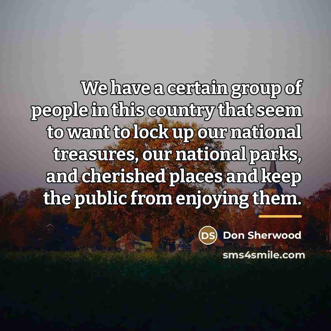 “We have a certain group of people in this country…” quote by Don Sherwood