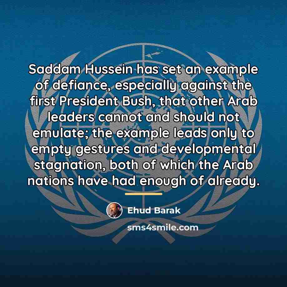“Saddam Hussein has set an example of defiance, especially against…” quote by Ehud Barak