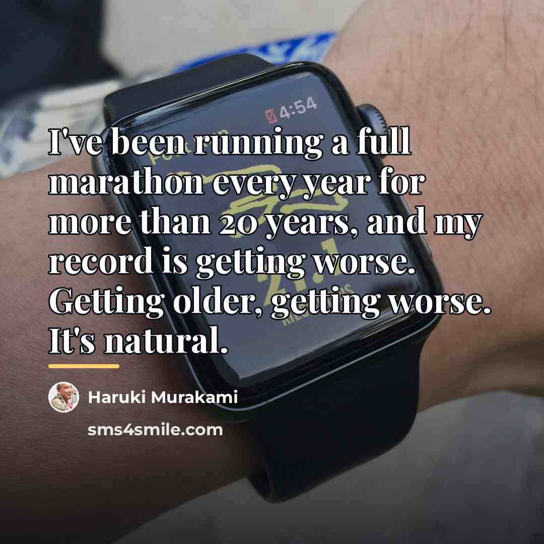 “I've been running a full marathon every year for more…” quote by Haruki Murakami