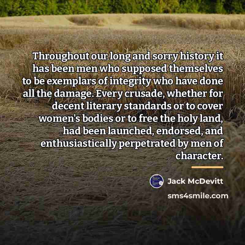 “Throughout our long and sorry history it has been men…” quote by Jack McDevitt