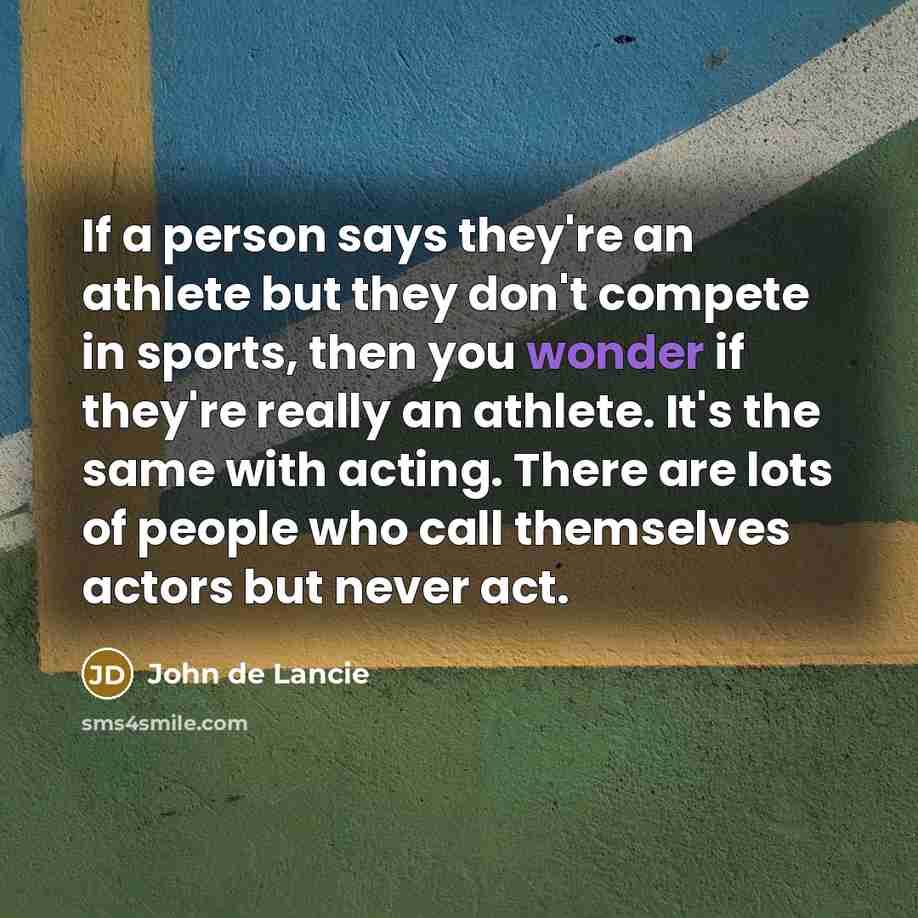 “If a person says they're an athlete but they don't…” quote by John de Lancie