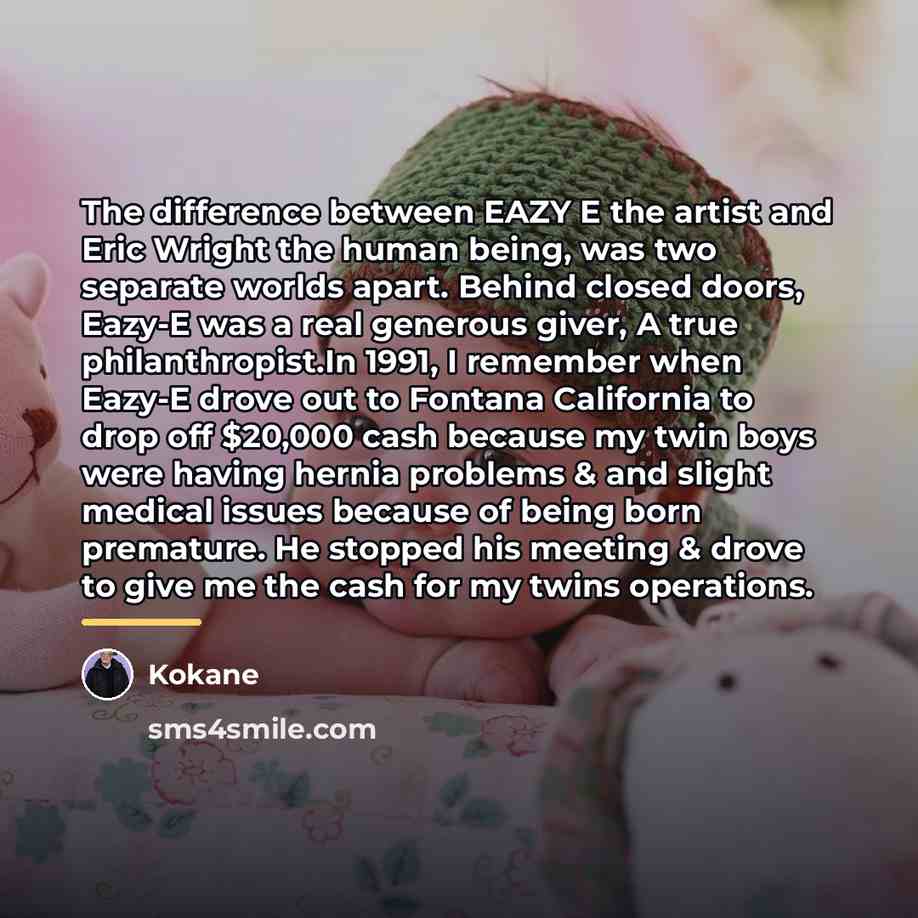 “The difference between EAZY E the artist and Eric Wright…” quote by Kokane