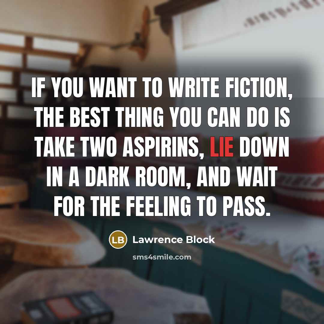 “If you want to write fiction, the best thing you…” quote by Lawrence Block
