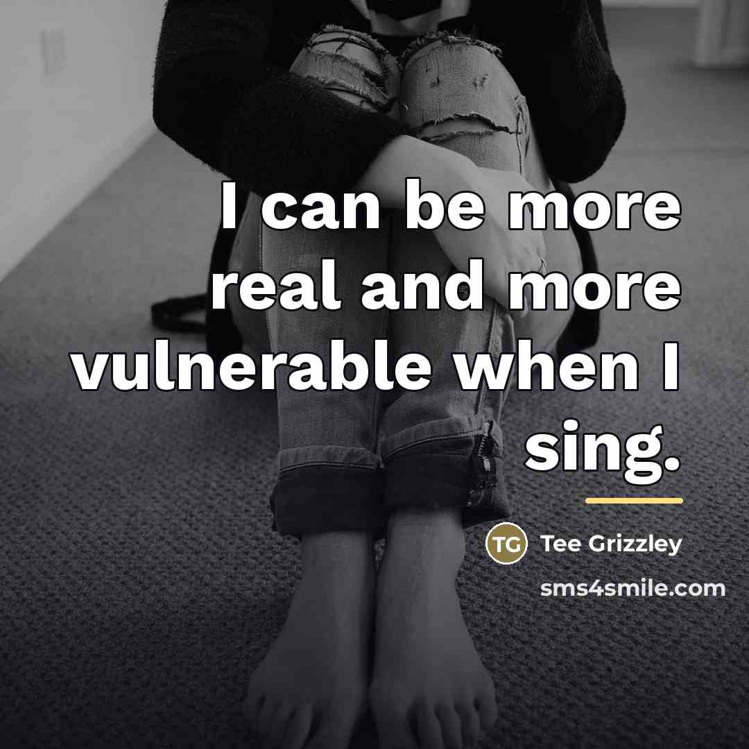 “I can be more real and more vulnerable when I…” quote by Tee Grizzley