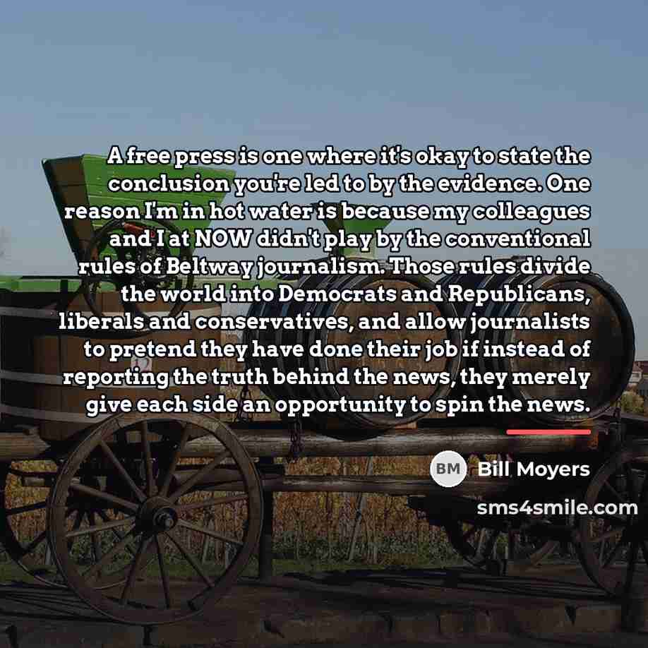 “A free press is one where it's okay to state…” quote by Bill Moyers