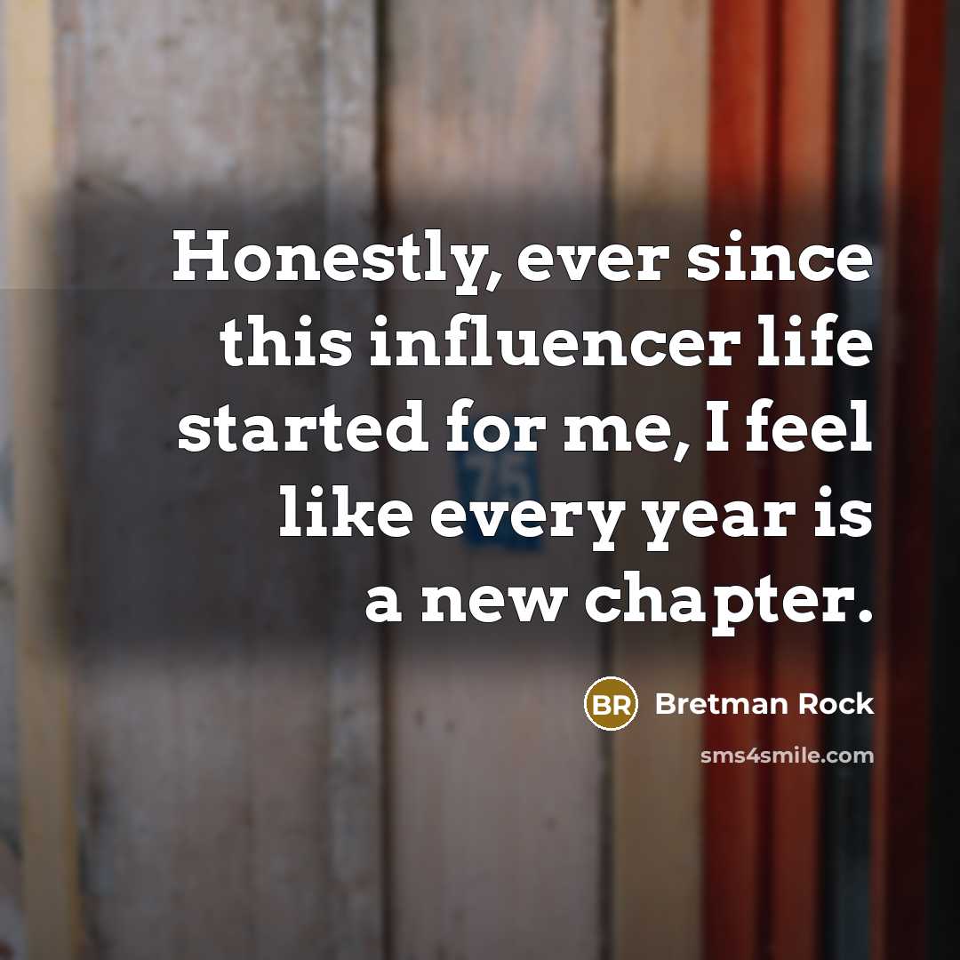 “Honestly, ever since this influencer life started for me, I…” quote by Bretman Rock