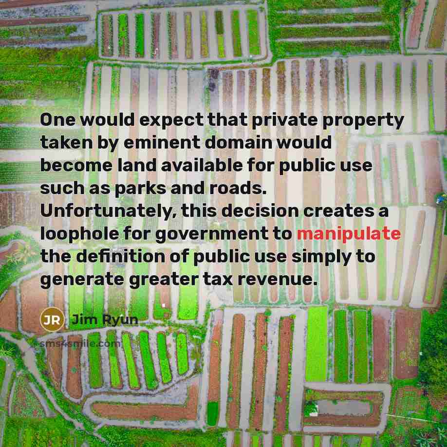 “One would expect that private property taken by eminent domain…” quote by Jim Ryun