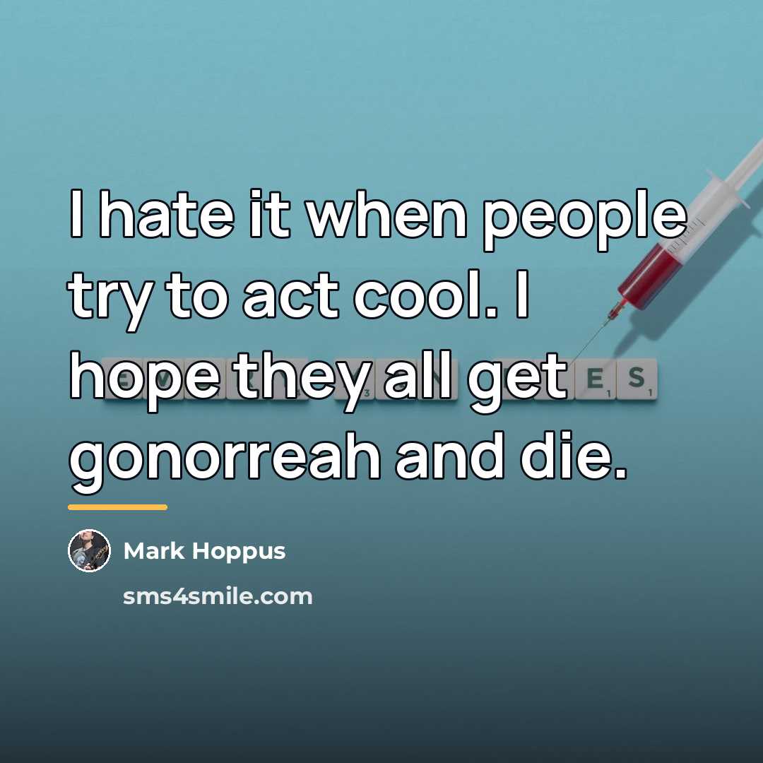 “I hate it when people try to act cool. I…” quote by Mark Hoppus